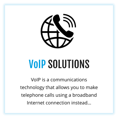 VoIP SOLUTIONS VoIP is a communications technology that allows you to make telephone calls using a broadband Internet connection instead…
