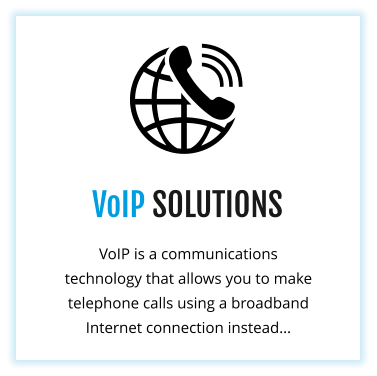 VoIP SOLUTIONS VoIP is a communications technology that allows you to make telephone calls using a broadband Internet connection instead…