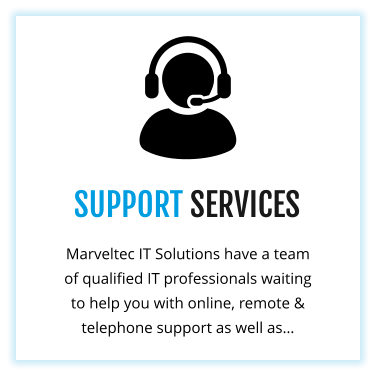SUPPORT SERVICES Marveltec IT Solutions have a team of qualified IT professionals waiting to help you with online, remote & telephone support as well as…